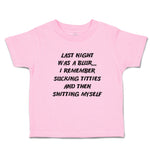 Toddler Clothes Night Blur Remember Sucking Titties Shitting Myself Cotton