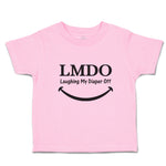 Toddler Clothes Lmdo Laughing My Diaper off with Smile Toddler Shirt Cotton