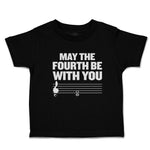 Toddler Clothes May The Fourth Be with You Musical Clef and Treble Notes Cotton