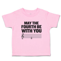 Toddler Clothes May The Fourth Be with You Musical Clef and Treble Notes Cotton