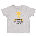 Toddler Clothes Achievement New Character Created with Gold Trophy Toddler Shirt
