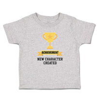 Toddler Clothes Achievement New Character Created with Gold Trophy Toddler Shirt