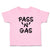 Toddler Clothes Pass 'N' Gas Toddler Shirt Baby Clothes Cotton