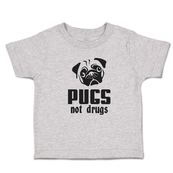 Cute Toddler Clothes Pugs Not Drugs Pet Animal Dog Face and Head Toddler Shirt