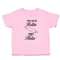 Toddler Clothes They See Me Rollin' They Hatin' Dough Rolling Equipment Cotton