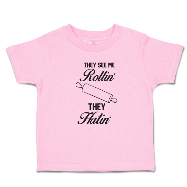 Toddler Clothes They See Me Rollin' They Hatin' Dough Rolling Equipment Cotton