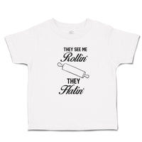 Toddler Clothes They See Me Rollin' They Hatin' Dough Rolling Equipment Cotton