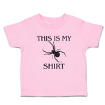 Toddler Clothes This Is My Shirt An Silhouette Spider Web Insect Toddler Shirt