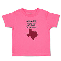 When God Made Me He Said, ''Whoop!''
