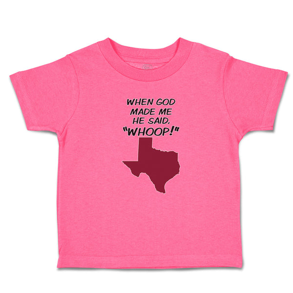 When God Made Me He Said, ''Whoop!''
