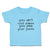 Toddler Clothes You Ain'T Cool Unless You Pee Your Pants Toddler Shirt Cotton