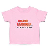 Toddler Clothes Diaper Loading Please Wait Toddler Shirt Baby Clothes Cotton