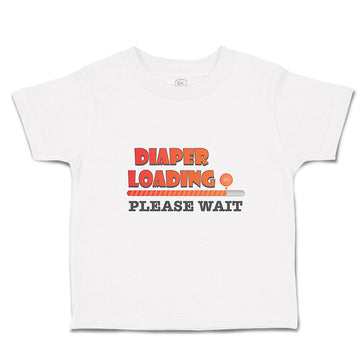 Toddler Clothes Diaper Loading Please Wait Toddler Shirt Baby Clothes Cotton