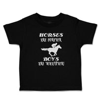 Horses Are Forever Boys Are Whatever!