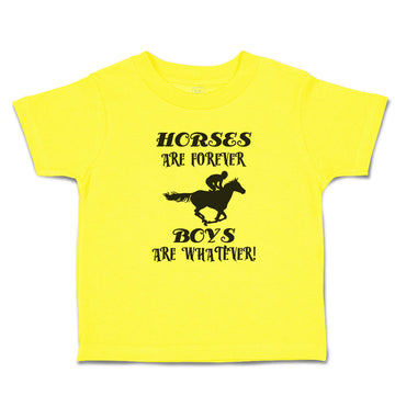 Cute Toddler Clothes Horses Are Forever Boys Are Whatever! Toddler Shirt Cotton