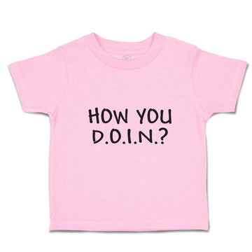 Toddler Clothes How You D.O.I.N. Toddler Shirt Baby Clothes Cotton