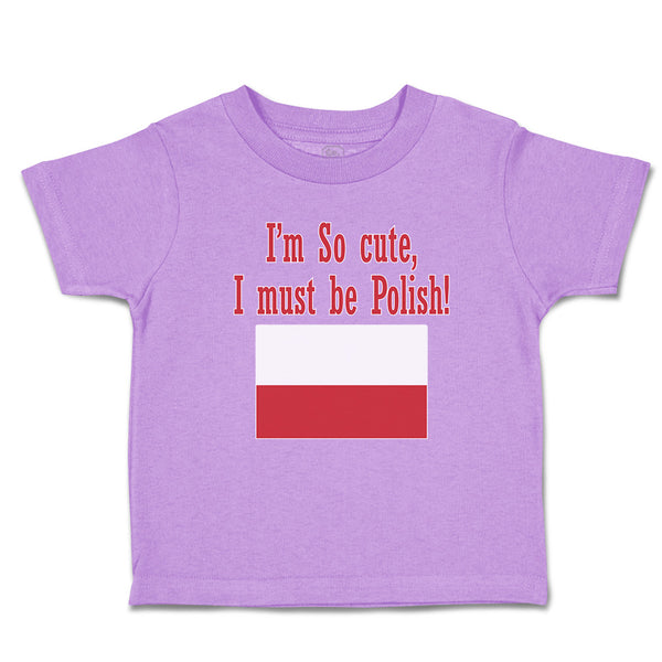Toddler Girl Clothes I'M Cute, Must Polish! Poland Flag Central Europe Cotton