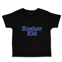Toddler Clothes Kosher Kid Jewish Tradition Heritage Obedient God Toddler Shirt
