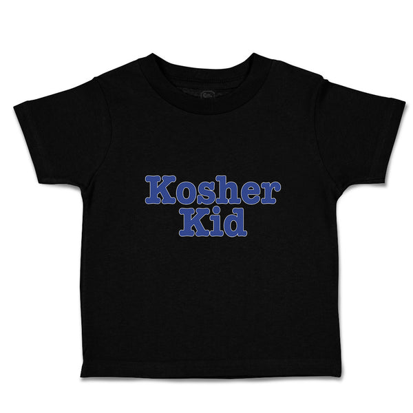 Toddler Clothes Kosher Kid Jewish Tradition Heritage Obedient God Toddler Shirt