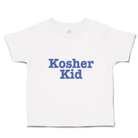 Toddler Clothes Kosher Kid Jewish Tradition Heritage Obedient God Toddler Shirt