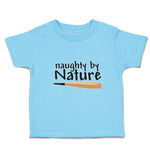 Cute Toddler Clothes Naughty by Nature Baseball Sport Bat Toddler Shirt Cotton