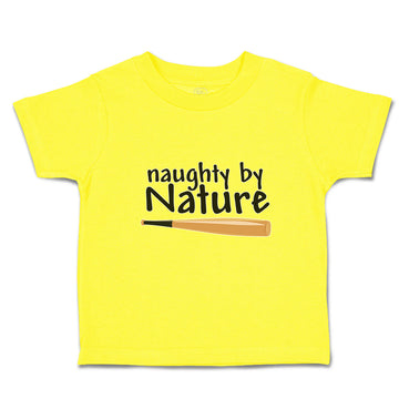 Cute Toddler Clothes Naughty by Nature Baseball Sport Bat Toddler Shirt Cotton