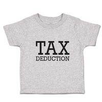 Cute Toddler Clothes Tax Deduction Black Silhouette Rubber Stamp Toddler Shirt