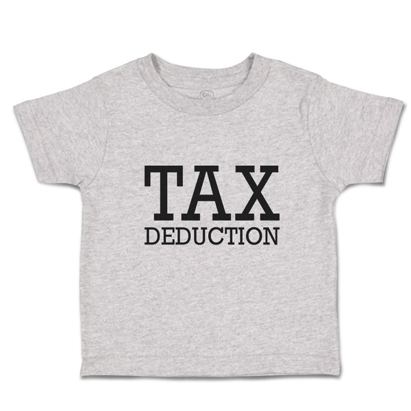 Cute Toddler Clothes Tax Deduction Black Silhouette Rubber Stamp Toddler Shirt
