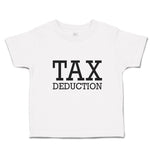 Cute Toddler Clothes Tax Deduction Black Silhouette Rubber Stamp Toddler Shirt