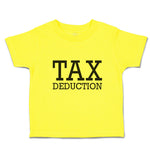 Cute Toddler Clothes Tax Deduction Black Silhouette Rubber Stamp Toddler Shirt