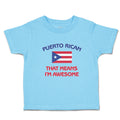 Cute Toddler Clothes American Flag Puerto Rican Means I'M Awesome Toddler Shirt