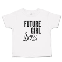 Toddler Girl Clothes Future Girl Boss Toddler Shirt Baby Clothes Cotton