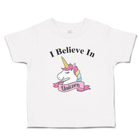 Toddler Girl Clothes I Believe in Unicorn with Single Horned Toddler Shirt