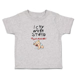 Toddler Clothes I Cry When Stupid People Hold Me! Toddler Shirt Cotton