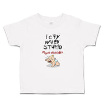Toddler Clothes I Cry When Stupid People Hold Me! Toddler Shirt Cotton