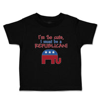 I'M Cute, I Must Be A Republican!