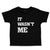 Cute Toddler Clothes It Wasn'T Me Toddler Shirt Baby Clothes Cotton