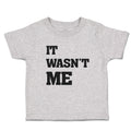 Cute Toddler Clothes It Wasn'T Me Toddler Shirt Baby Clothes Cotton
