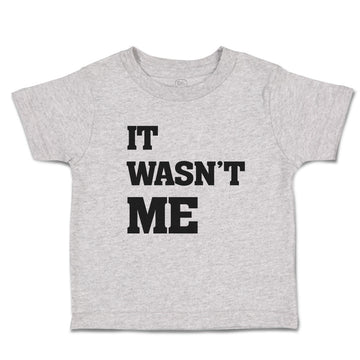 Cute Toddler Clothes It Wasn'T Me Toddler Shirt Baby Clothes Cotton