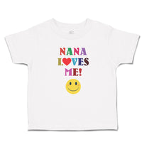 Toddler Clothes Nana Loves Me! with Smile Toddler Shirt Baby Clothes Cotton