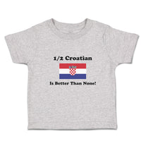 1 2 Croatian Is Better than None! Flag of Croatian