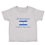 Cute Toddler Clothes Nicaraguan Is Better than None National Flag Usa Cotton