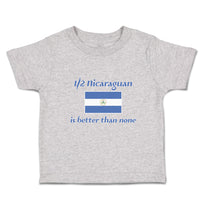 Cute Toddler Clothes Nicaraguan Is Better than None National Flag Usa Cotton