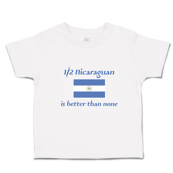 Cute Toddler Clothes Nicaraguan Is Better than None National Flag Usa Cotton