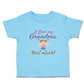 Toddler Clothes I Love My Grandma This Much Toddler Shirt Baby Clothes Cotton