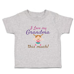 Toddler Clothes I Love My Grandma This Much Toddler Shirt Baby Clothes Cotton
