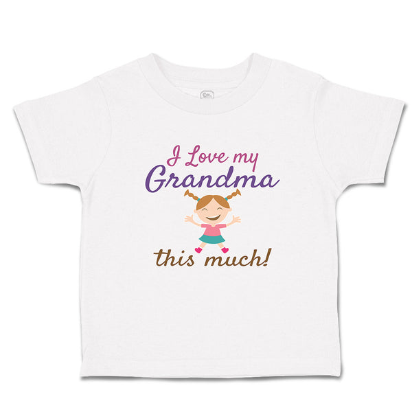 Toddler Clothes I Love My Grandma This Much Toddler Shirt Baby Clothes Cotton