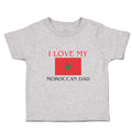 Toddler Clothes I Love My Moroccan Dad and An National Flag Toddler Shirt Cotton