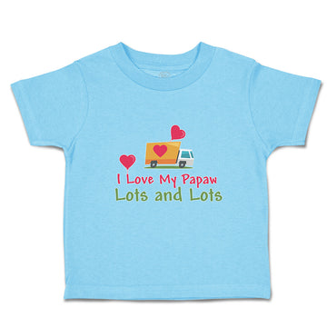 Toddler Clothes I Love My Papaw Lots and Lots Toddler Shirt Baby Clothes Cotton