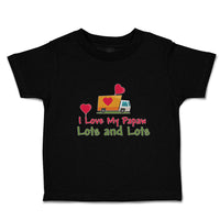 Toddler Clothes I Love My Papaw Lots and Lots Toddler Shirt Baby Clothes Cotton